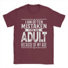 Men's humorous "Mistaken For An Adult" cotton tee, lightweight, breathable, perfect for casual wear and gifts.