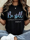 Be Still and Know embroidered women's crew neck t-shirt in soft polyester knit fabric