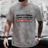Funny men's "Sarcastic Comment Loading" tee in breathable modal fabric, perfect for casual wear and humorous style.