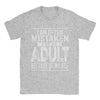 Men's "Mistaken For An Adult" humorous cotton tee with playful print, perfect for casual wear and everyday comfort.