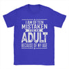 Men's humorous "Mistaken For An Adult" cotton tee, breathable, relaxed fit, perfect for casual wear and gifts.